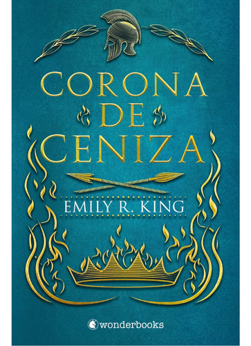 Corona De Ceniza, De King; Emily R.. Editorial Wonderbooks, Tapa Blanda, Edición 1 En Español, 2022