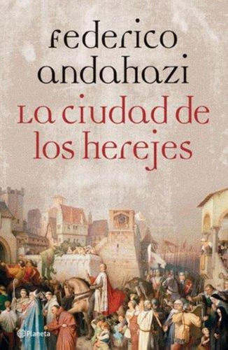 Ciudad De Los Herejes, La