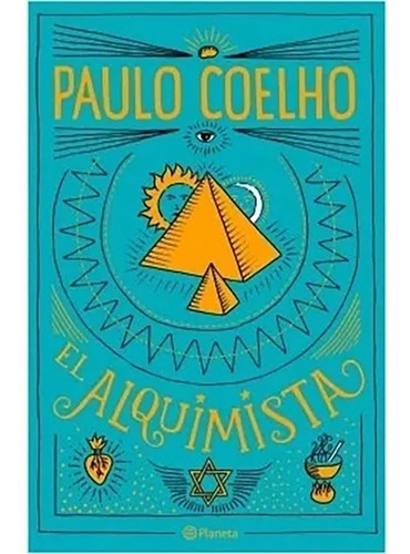 El Alquimista - Coelho, Paulo