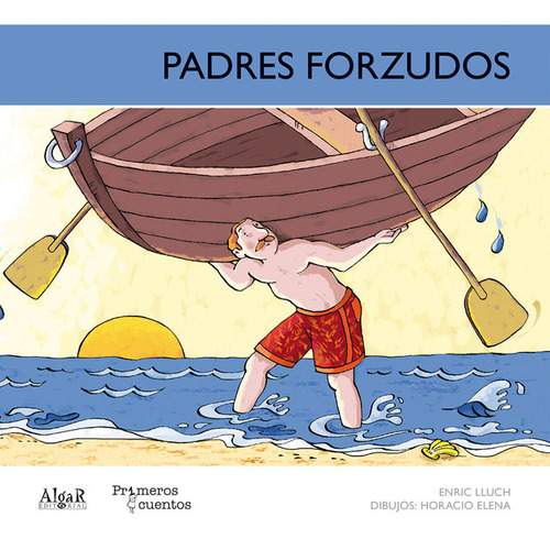 Padres Forzudos, De Enric Lluch. Editorial Promolibro, Tapa Blanda, Edición 2012 En Español