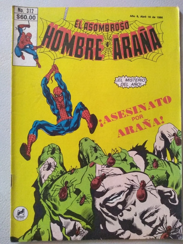 El Asombroso Hombre Araña# 312 Novedades Editores 16/04/1986