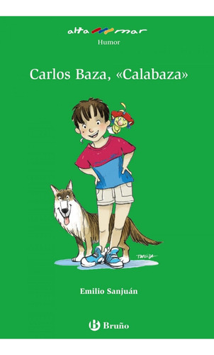 Libro: Carlos Baza, Calabaza. Sanjuan, Emilio. Bruño