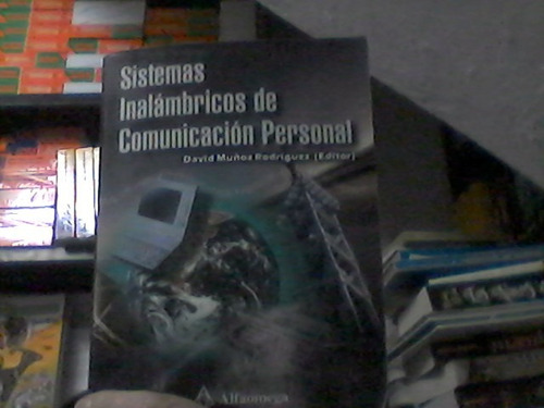 Sistemas Inalámbricos Comunicación Muñoz Rodriguez Alfaomega