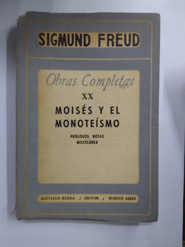Obras Completas Xx Moisés Y El Monoteísmo - Sigmund Freud