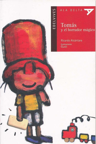Libro: Tomás Y El Borrador Mágico. Cuaderno (ala Delta) (spa