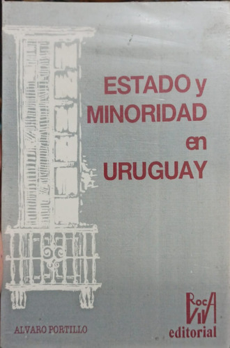 Estado Y Minoridad En El Uruguay Alvaro Portillo