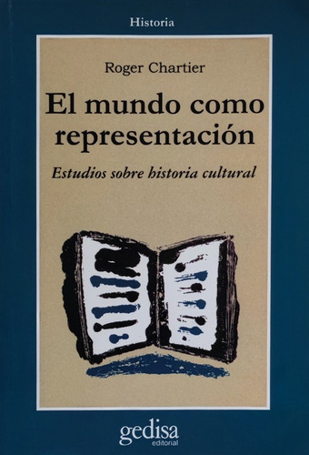 El Mundo Como Representacion. Estudios Historia Cultural