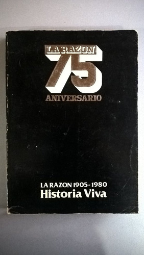La Razon 75 Aniversario - Historia Viva