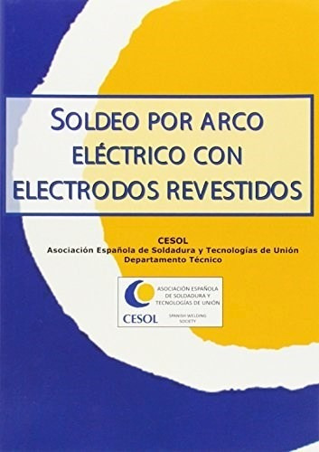 Libro Soldeo Por Arco Electrico Con Electrodos De Vv.aa.