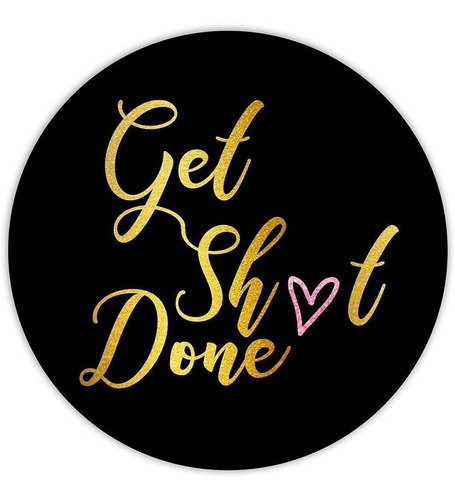 Mouse Pad Negro Frase Get Shit Done 20 Cm X 20 Cm