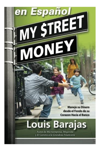 Libro: My Street Money Español: Maneje Su Dinero Desde