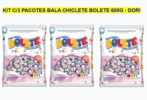 Kit C/3 Pacotes Bala Chiclete Bolete 600g - Dori