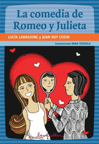 La Comedia De Romeo Y Julieta - Longseller 