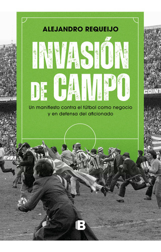 Invasion De Campo - Alejandro Requeijo Mateo