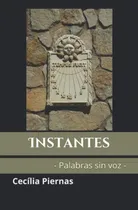 Comprar Libro: Instantes: Palabras Sin Voz (spanish Edition)