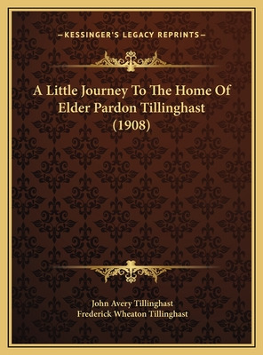 Libro A Little Journey To The Home Of Elder Pardon Tillin...