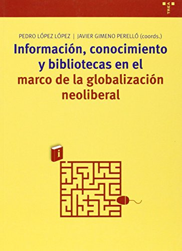 Informacion Conocimiento Y Bibliotecas En El Marco De La Glo