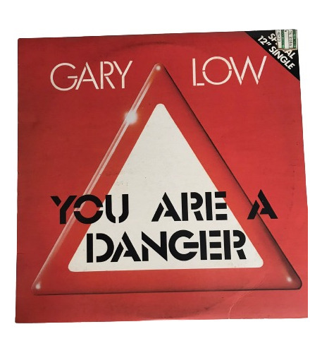 Gary Low - You Are A Danger