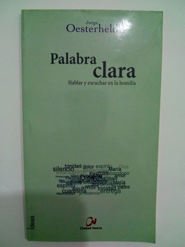 Libro Palabra Clara Hablar Y Escuchar En La Homilia (67)