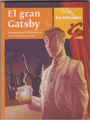 El Gran Gatsby Francis Scott Fitgerald La Estacion