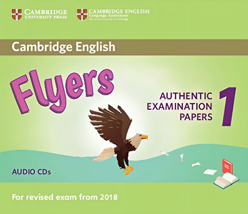 Examen revisado de Cambridge English Flyers 1 del CD de 2018 (2), de Cambridge., vol. 1. Editorial de Cambridge, edición digital, tapa blanda, número 2019-01-01 00:00:00 En inglés, 2018