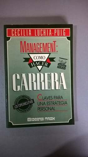 Management: Cómo Hacer Carrera - Luchia Puig