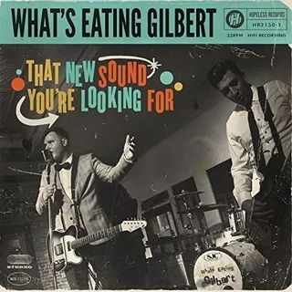 Lp That New Sound Youre Looking For - Whats Eating Gilbert