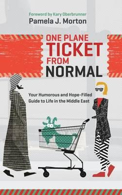 Libro One Plane Ticket From Normal : Your Humorous And Ho...