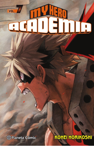 My Hero Academia, De Kohei Horikoshi., Vol. 7. Editorial Planeta, Tapa Blanda En Español, 2017