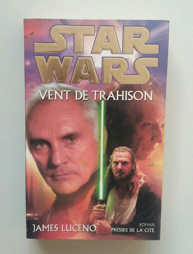 Star Wars Vent De Trahison James Luceno Libro En Frances 