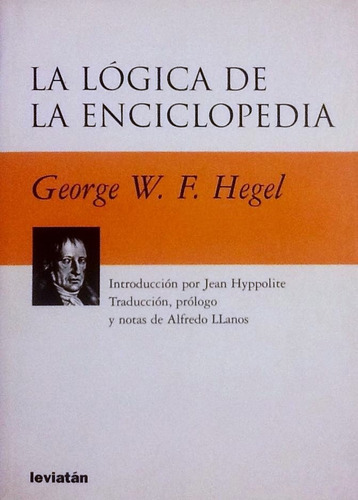 La Lógica De La Enciclopedia - G. W. F. Hegel (Usado)