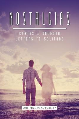 Libro Nostalgias - Luis Montoya Pereira