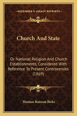 Libro Church And State: Or National Religion And Church E...