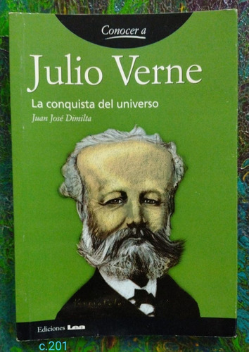 Juan José Dimilta / Julio Verne La Conquista Del Universo
