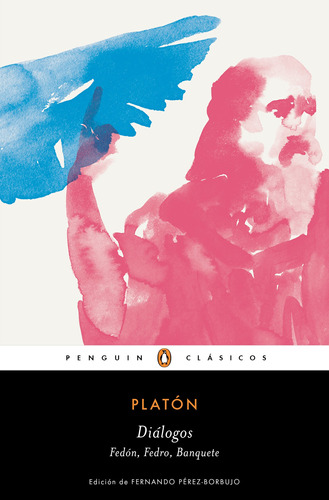 Banquete, fedro, fedon, de Platón. Serie Penguin Clásicos Editorial Penguin Clásicos, tapa blanda en español, 2019