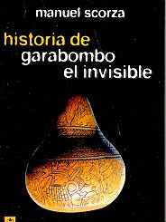 Historia De Garabombo El Invisible - Scorza, Manuel