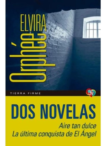 Dos Novelas - Orphée, Elvira