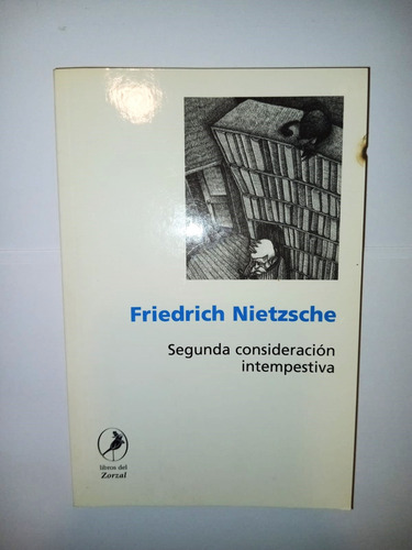 Segunda Consideración Intempestiva - Friedrich Nietzsche