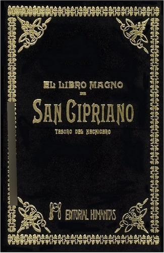 El Libro Magno De San Cipriano Tesoro Del Hechicero