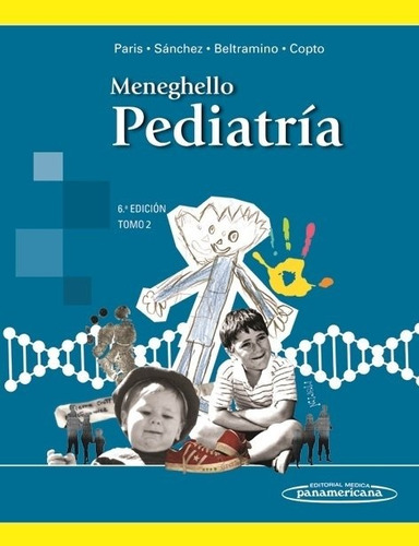 Pediatría 6° Ed. Tomo 1, Meneghello, Panamericana