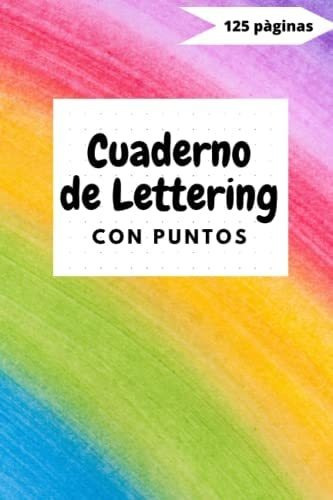 Libro: Cuaderno De Lettering Con Puntos Lgbt: Libreta Puntea