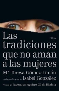 Tradiciones Que No Aman A Las Mujeres, Las - Gómez-limón, Go