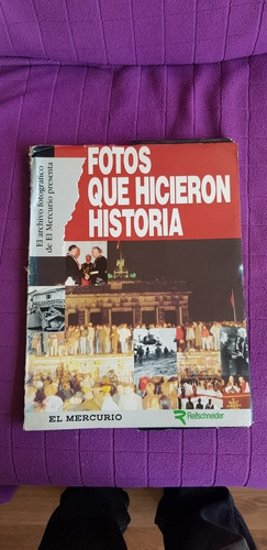 Libro Fotos Que Hicieron Historia....el Mercurio 