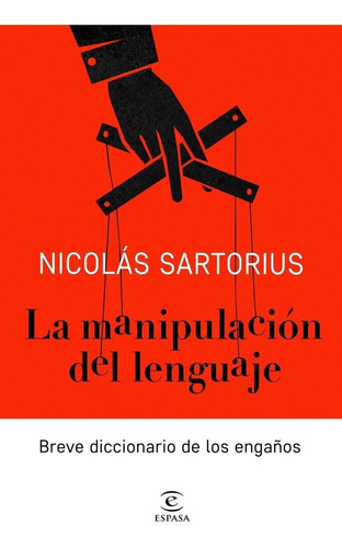 Breve Diccionario Del Engaño - Nicolas Sartorius