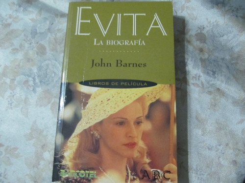 Evita - La Biografía - John Barnes