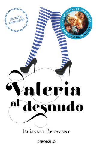 Valeria Al Desnudo (saga Valeria 4)