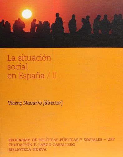 Libro La Situacion Social En Espana (2007)  De Navarro Vicen
