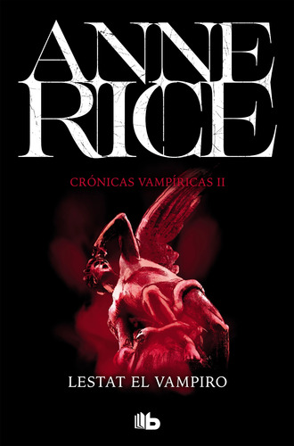 Lestat El Vampiro (crónicas Vampíricas 2) - Rice, Anne  - *