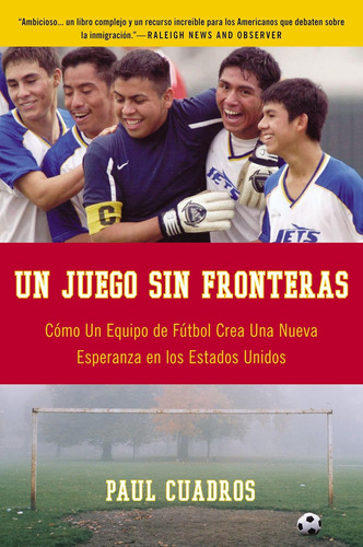 Libro: Un Juego Sin Fronteras: Como Un Equipo De Futbol Crea