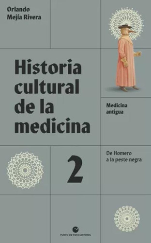 Libro Historia Cultural De La Medicina 2.